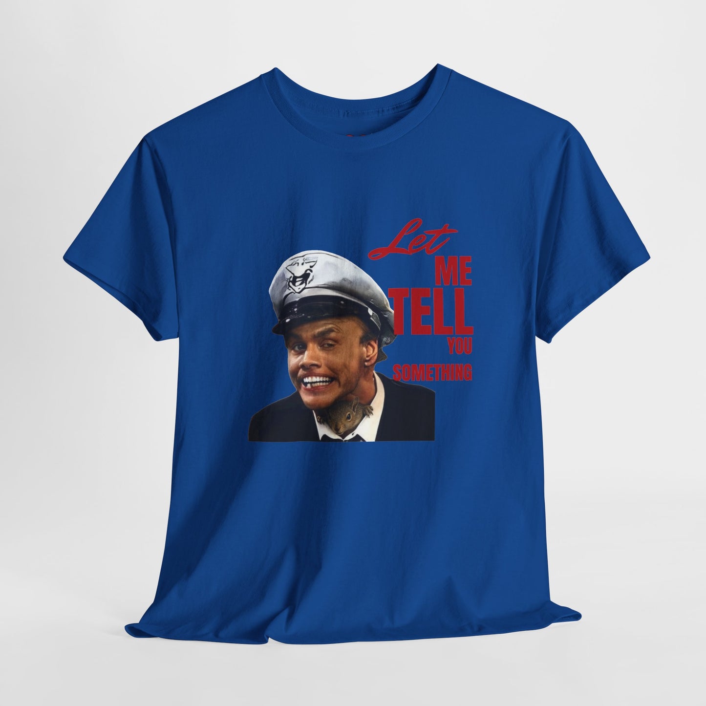 Let Me Tell You Something Tee By SSB