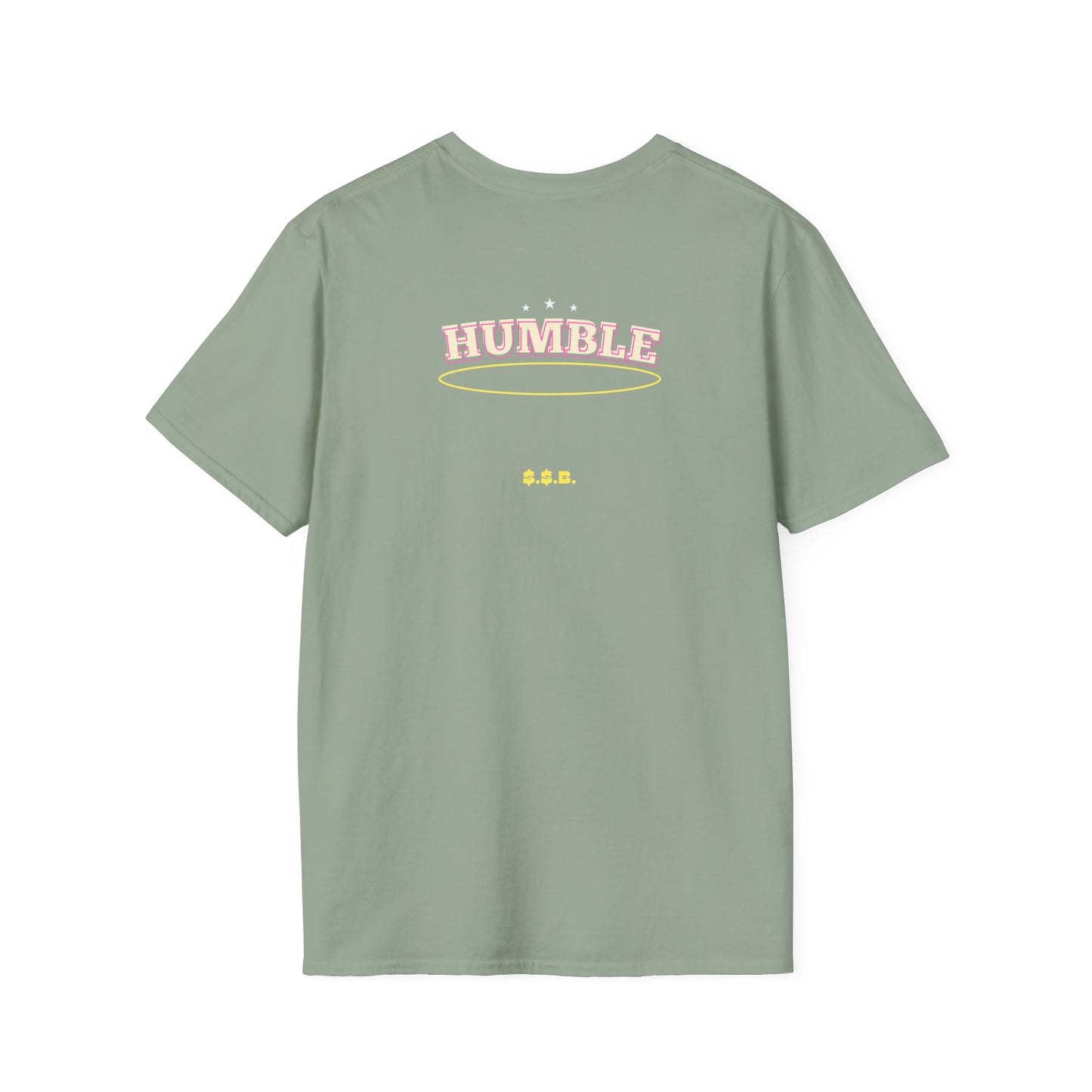 Humble $$B T-Shirt