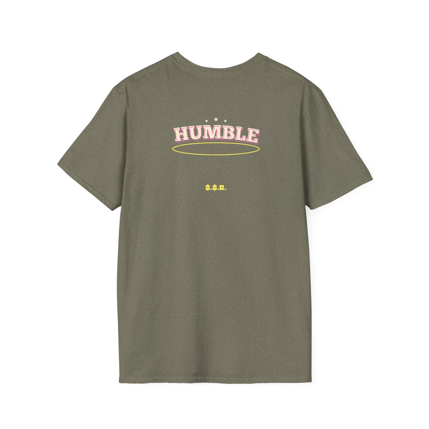 Humble $$B T-Shirt