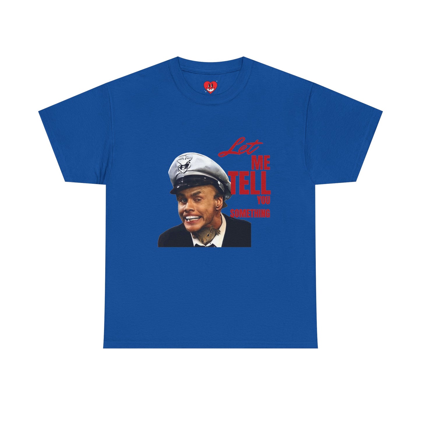 Let Me Tell You Something Tee By SSB