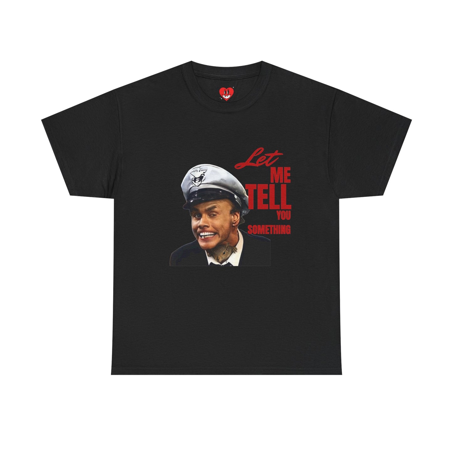Let Me Tell You Something Tee By SSB